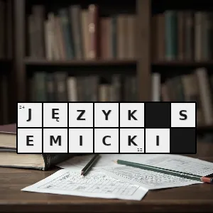 Hasło krzyżówkowe język z rodziny języków semickich - język semicki – rozwiązanie, synonimy, podpowiedzi i definicje krzyżówkowe